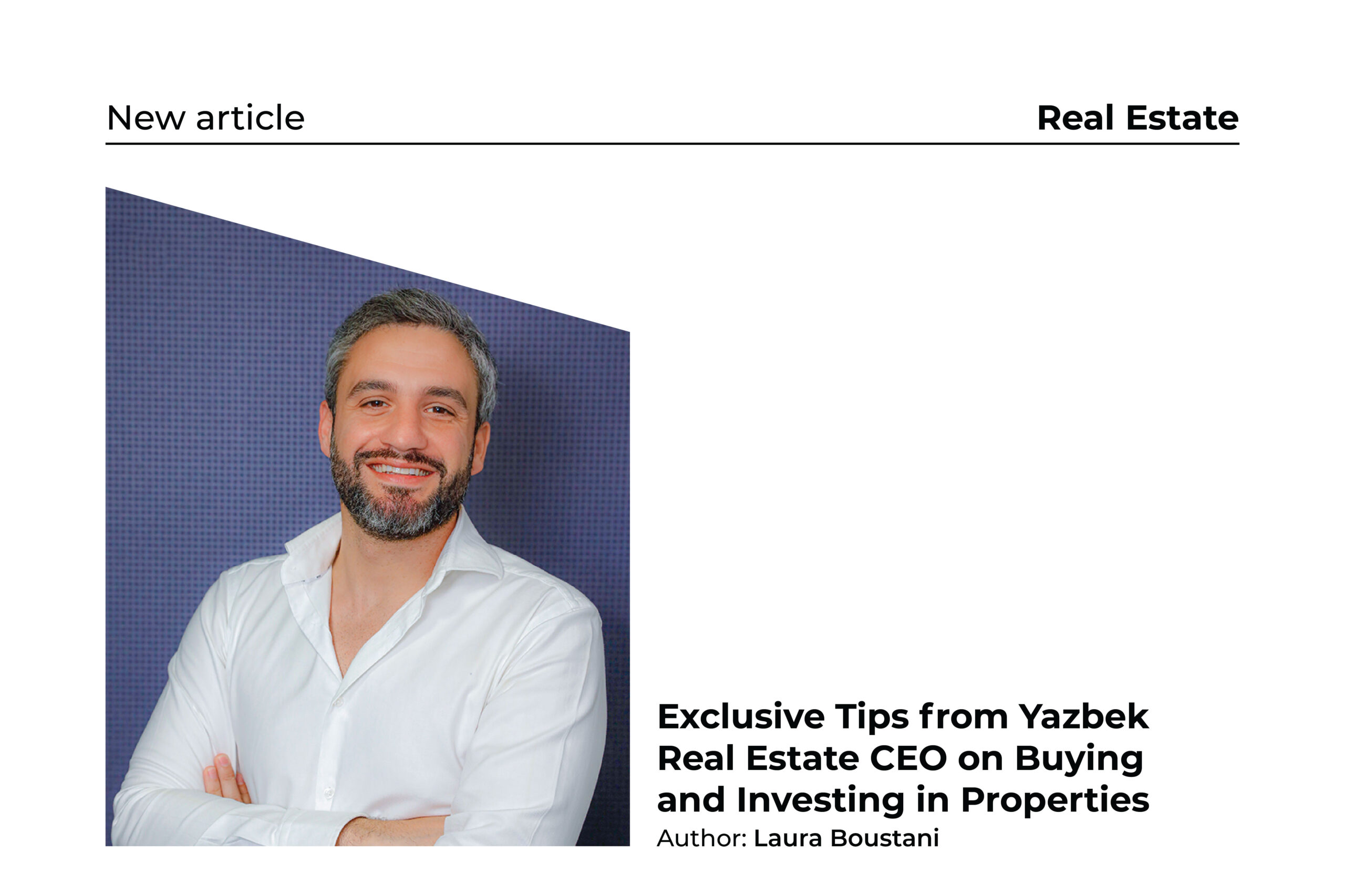 Interview with CEO Yazbek real estate